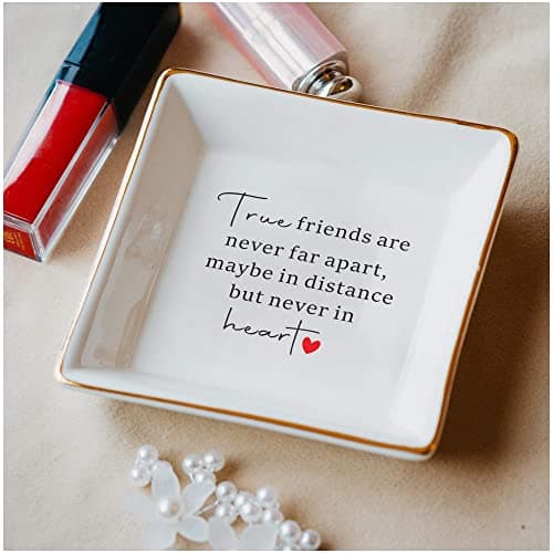 SUNBMO Good Friends Bestie Gifts for Her Ceramic Jewelry Trinket Dish - True Friends are Never Far Apart, Maybe in Distance but Never in Heart