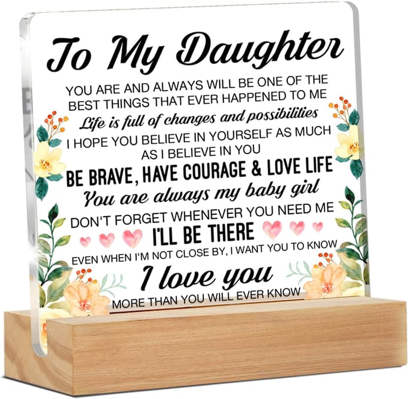 Daughter Gifts, Inspirational Daughter Gifts from Mom Dad, to My Daughter Clear Desk Decorative Sign, Never Forget that I Love You Daughter