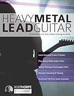 Heavy Metal Lead Guitar: An Introduction to Heavy Metal Soloing for Guitar (Learn How to Play Heavy Metal Guitar) 