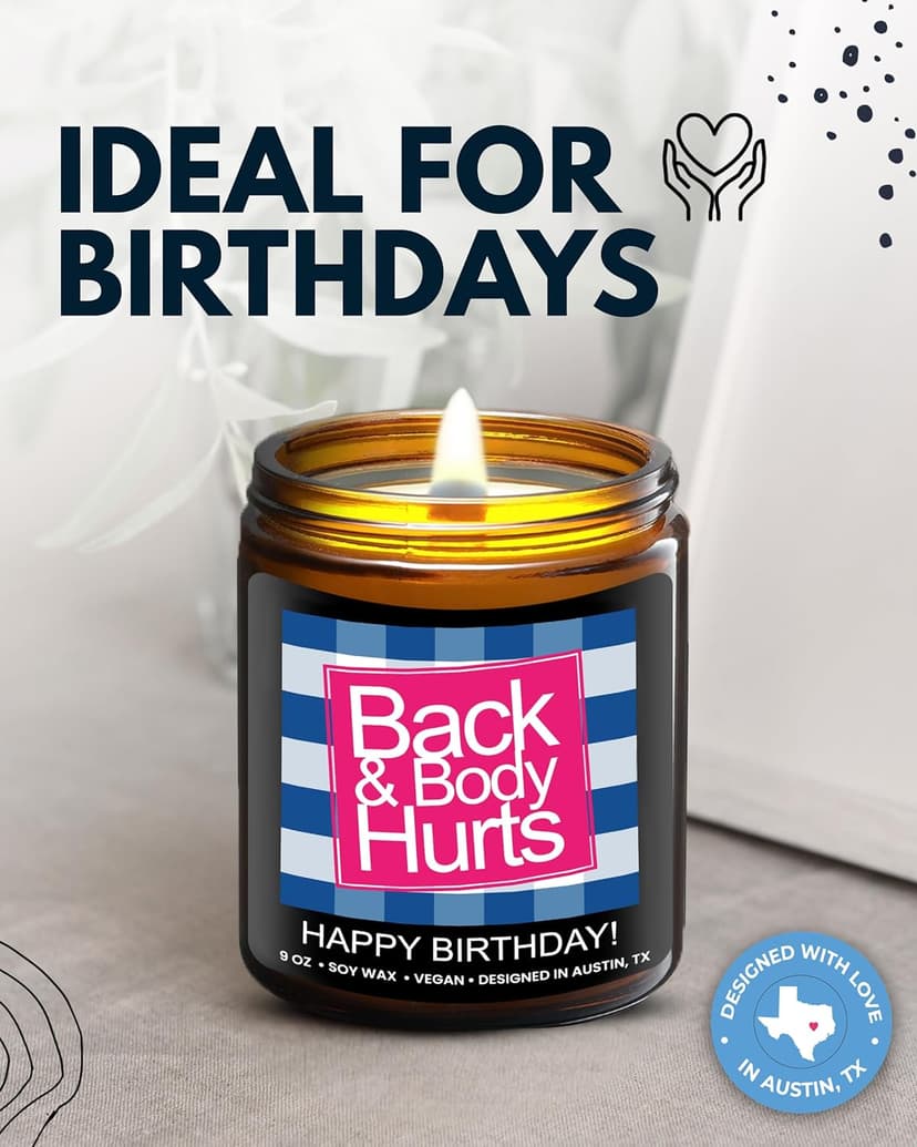 Funny Happy Birthday Candle, Unique Happy Birthday Gifts for Women and Men, Fun Gift Ideas for 30th, 40th, 50th and 60th Birthdays, Back and Body Hurts Candle, Long-Lasting Scent, Gift-Ready