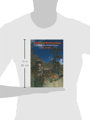 Technical Bowhunting: The Ultimate Guide to Shooting Performance
