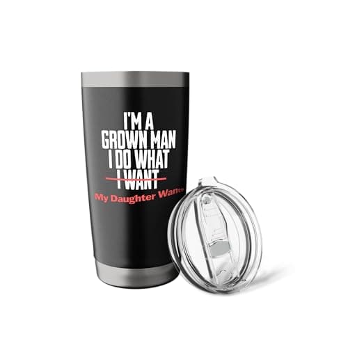 Funny Dad Saying I’m a Grown Man I Do What My Daughter Wants Stainless Steel Insulated Tumbler