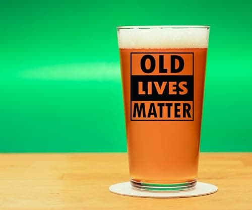 Old Lives Matter Beer Glass – Funny Gifts for Men, Dad, Husband or Grandpa – Gag Retirement Gift, Birthday Present (40th, 50th, 60th, 70th, 80th, 90th), Father’s Day or Christmas Stocking Stuffer”