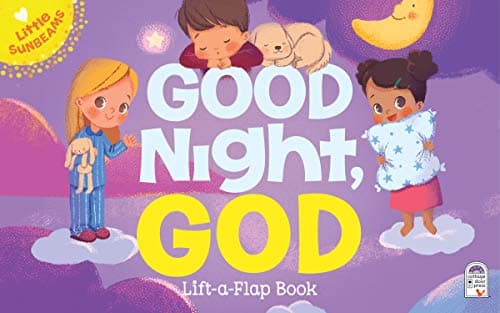 Good Night, God - Lift-a-Flap Board Book Gift for Easter Basket Stuffer, Christmas, Baptism, Birthdays Ages 1-5 (Little Sunbeams) 1680523759