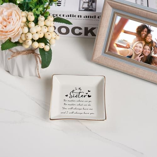 Sister Gifts Jewelry Dish Trinket Tray - No Matter Where...No Matter What...You Will Always Have Me, Birthday Valentines Mother's Day Christmas Gifts for Sisters from Sister
