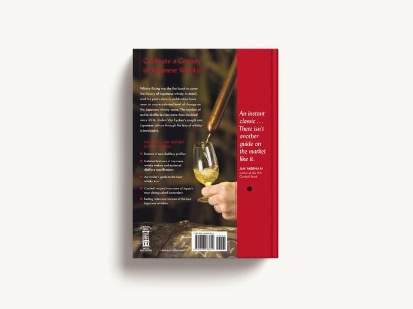 Whisky Rising: The Second Edition: The Definitive Guide to the Finest Japanese Whiskies and Distillers