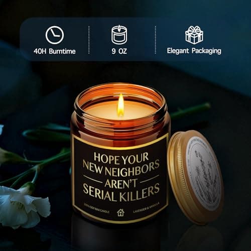 House Warming Candle Gifts for New Homeowner Women Men, Hope You New Neighbors Aren't Serial Killers, Funny New Home Candles Gift for Neighbor Couple Friend Sister, Unique Moving Away candle-19