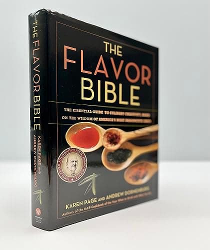 The Flavor Bible: The Essential Guide to Culinary Creativity, Based on the Wisdom of America's Most Imaginative Chefs 0316118400