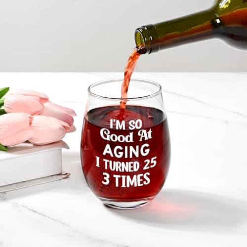 Futtumy 75th Birthday Gifts for Women, Turned 25 3 Times Wine Glass, Gifts for 75th Birthday Women Mom Grandma Wife Daughter Sister Friend Aunt Female, Funny 75th Birthday Decoration for Her, 17oz B0GKP1QFRF