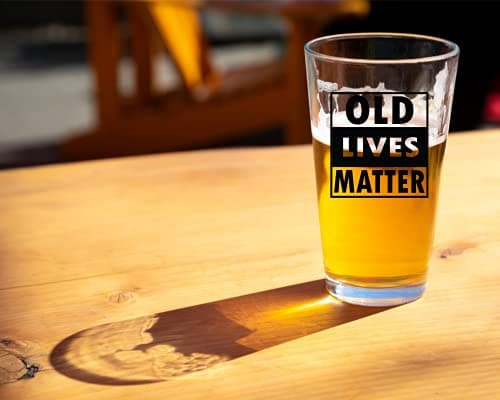 Old Lives Matter Beer Glass – Funny Gifts for Men, Dad, Husband or Grandpa – Gag Retirement Gift, Birthday Present (40th, 50th, 60th, 70th, 80th, 90th), Father’s Day or Christmas Stocking Stuffer”