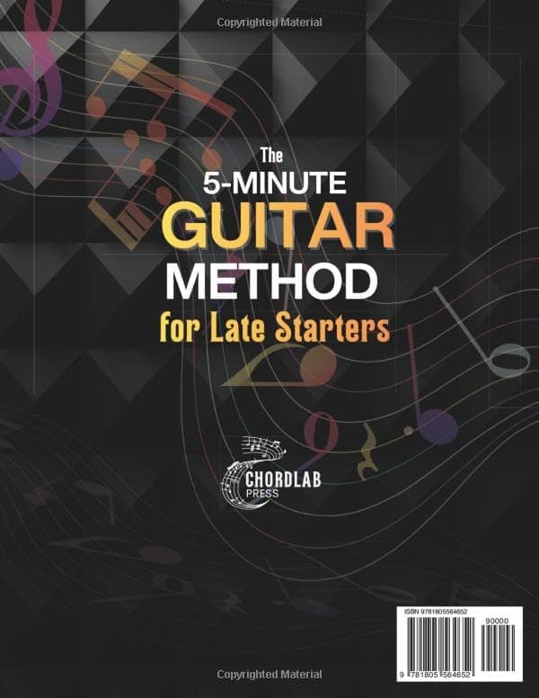The 5-Minute Guitar Method for Late Starters: A Beginner-Friendly 3-in-1 with Guitar Exercises, Beginner Chords & Fretboard Basics for Anyone Who Thought It Was Too Late - Includes Bonus Video Course