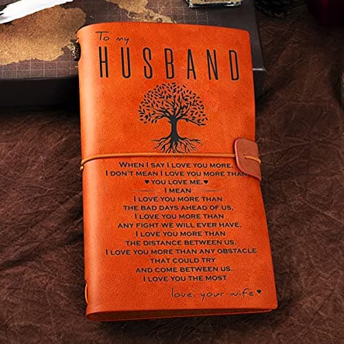 Husband Gifts from Wife Romantic - to My Husband Leather Journal Notebook - I Love You Engraved Vintage Embossed Writing Journal Gift for Husband Christmas Anniversary Wedding Birthday