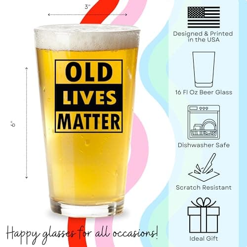 Old Lives Matter Beer Glass – Funny Gifts for Men, Dad, Husband or Grandpa – Gag Retirement Gift, Birthday Present (40th, 50th, 60th, 70th, 80th, 90th), Father’s Day or Christmas Stocking Stuffer”