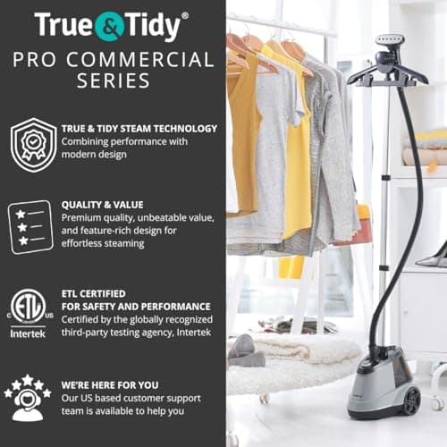True & Tidy Heavy Duty Commercial Full Size Standing Garment Steamer for Clothes with Extra Large 2.9L (98 oz) Water Tank for 90+ mins of Steam Time, 1800 watts of Powerful Steam, 3 Settings, Gray