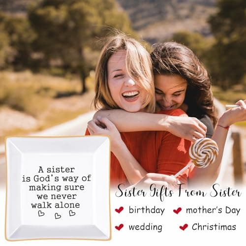 Sister Gifts, Mother's Day Gifts for Sister Ring Dish- A Sister is God's Way of Making Sure We Never Walk Alone- Birthdays Christmas Wedding Gifts for Sister, Soul Sister, Best Friends, Sister in Law