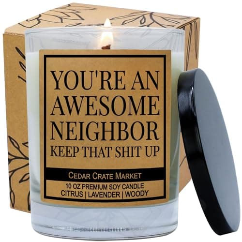 Cedar Crate Market Funny Neighbor Gift Candle - You're an Awesome Neighbor - House Warming Gifts New Home, Citrus Lavender Woody Scented Soy Candle – Housewarming, Friendship, or Thank You Gift