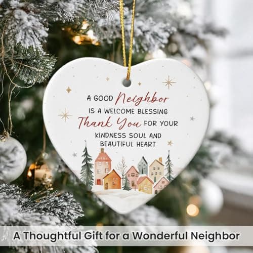 Neighbors Ornament 2025 - Thank You Gifts for Good Neighbors and Friends Next Door, Xmas Appreciation Gift for Women Man, Ceramic Ornaments for Christmas Tree Decor, Cute for Neighbor