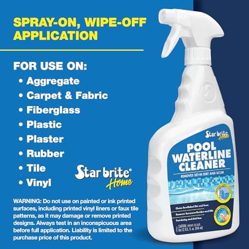 STAR BRITE Home Pool Waterline Cleaner (32 oz Spray) - Scum Remover for Pool Liners, Tiles & Fiberglass Waterlines