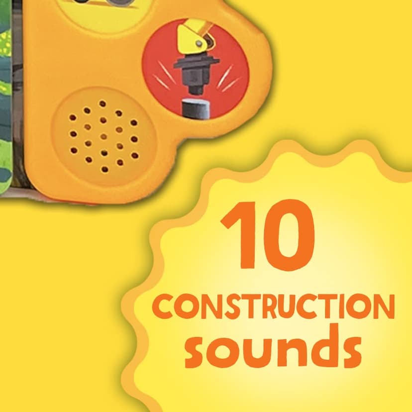 Dig It! Dump It! Build It! 10-Button Sound Book for Little Construction Lovers, Ages 2-7 1646385977