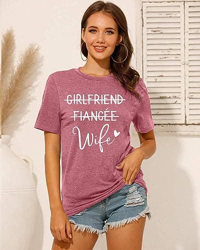 Girlfriend Fiancee Wife Shirt Women Bride Honeymoon Vacation Tees Valentine Gift