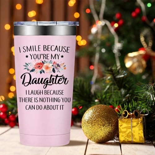 Mothers Day, Christmas, Birthday Valentine's Day Gifts for daughter Adult - I Smile Because You Are My Daughter Grifarny Daughter Gifts from Mom, Dad - to My Daughter Tumbler Cup 20oz