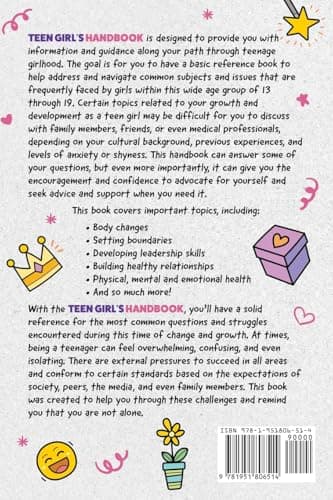 Teen Girl's Handbook: From Making Friends, Avoiding Drama, Overcoming Insecurities, Planning for the Future, and Everything Else Along the Way to Growing Up 1951806514