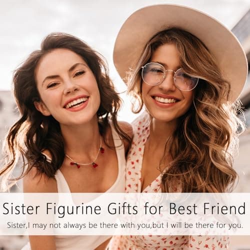 Sister Gifts for Women,4.90” Sister Gifts Figurine for Best Friend,Sister Birthday Gifts,Sisters Gifts from Sister,Women Gifts for Sister and Best Friend on Birthday and Sisters' Day