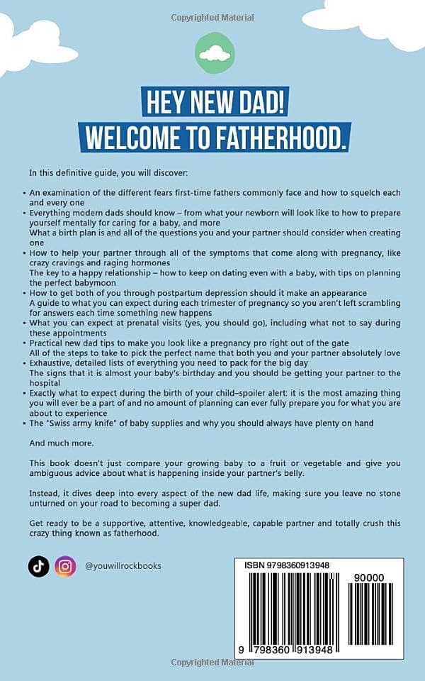You Will Rock As a Dad!: The Expert Guide to First-Time Pregnancy and Everything New Fathers Need to Know