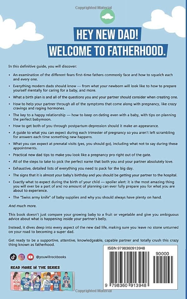 You Will Rock As a Dad!: The Expert Guide to First-Time Pregnancy and Everything New Fathers Need to Know