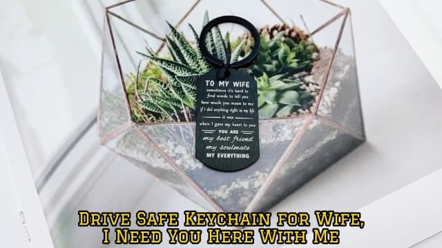 ENGZHI Love Wife Gifts, Drive Safe I Love You Keychain for Mothers Day Anniversary Valentines Christmas