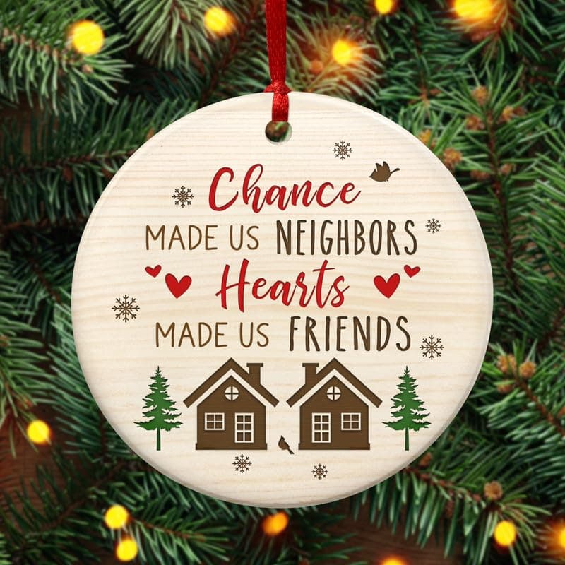 Christmas Thank You Gifts for Neighbors - Ceramic Christmas Ornaments 2025 for Tree Decorations - Funny Gifts for Neighbors Friends BFF Bestie Friendship Women Men, Neighbor Ornaments