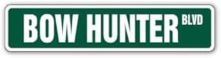 Bow Hunter Street Sign Arrow Hunt Hunting Animal Crossbow | Indoor/Outdoor | 18" Wide