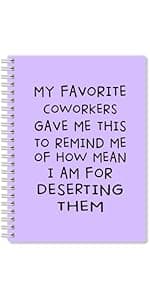 My Favorite Coworkers Gave Me This Hardcover 160 Pages Spiral Notebook, Funny Coworker Leaving Gifts, Sarcastic Farewell Gifts, Goodbye Gifts for Coworker, Coworker Birthday Gift, New Job Gifts