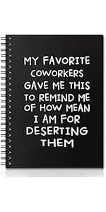 My Favorite Coworkers Gave Me This Hardcover 160 Pages Spiral Notebook, Funny Coworker Leaving Gifts, Sarcastic Farewell Gifts, Goodbye Gifts for Coworker, Coworker Birthday Gift, New Job Gifts
