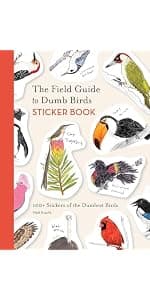 The Field Guide to Dumb Birds of North America (Bird Books, Books for Bird Lovers, Humor Books) 1452174032