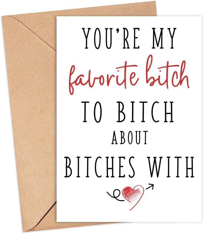 LissiArt97 You're My Favorite Bitch To Bitch About - Funny Birthday Card For Best Friend & Co-Worker