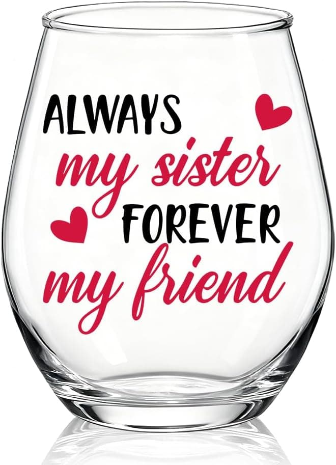 Always My Sister Forever My Friend Stemless Wine Glass, Gifts for Female Friends, Keepsake for Women Birthday, BFF, Soul Sister, Work Bestie, Thanksgiving Present B0FJBR7VK4