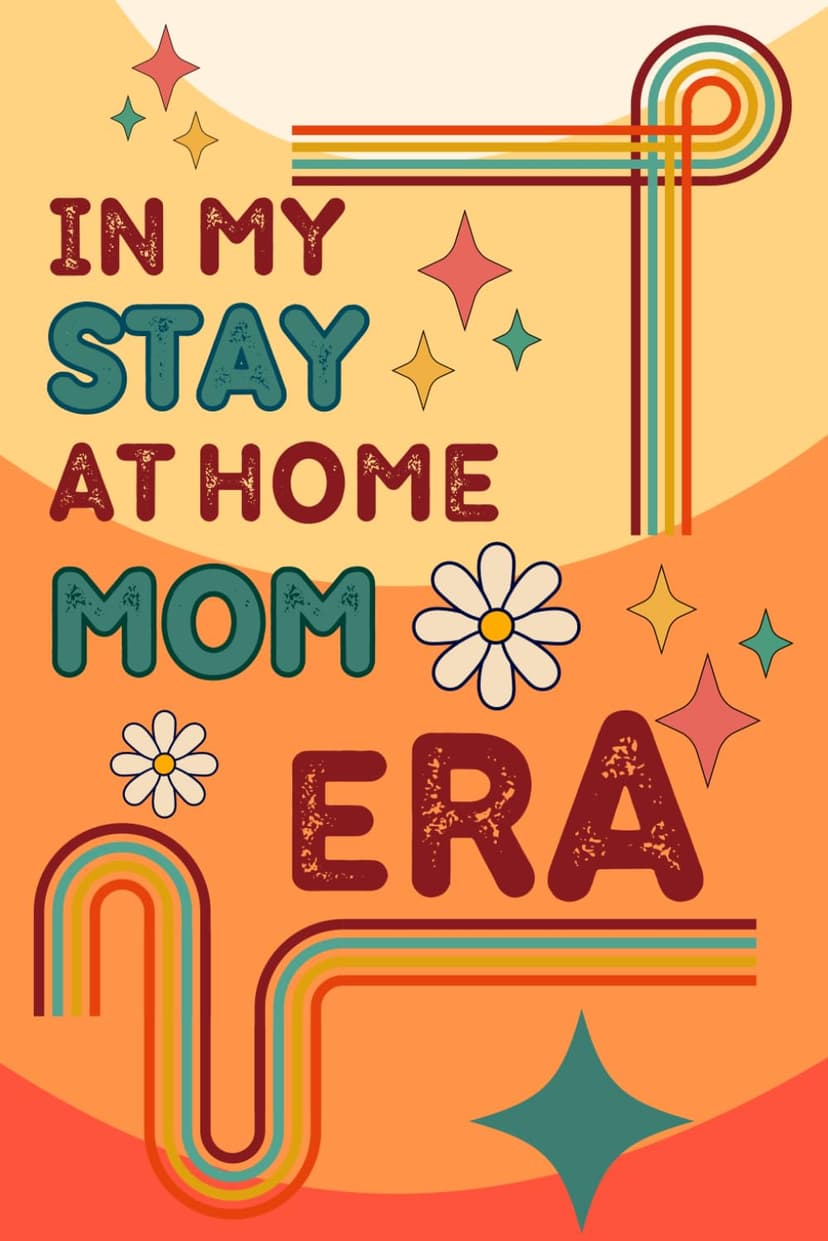 In My Stay At Home Mom Era: Trendy notebook, 60 blank lined pages, SAHM gift