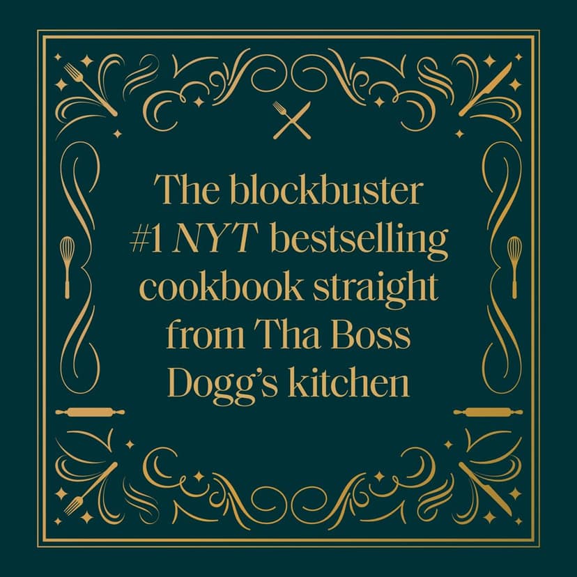 From Crook to Cook: Platinum Recipes from Tha Boss Dogg's Kitchen (Snoop Dogg Cookbook, Celebrity Cookbook with Soul Food Recipes) (Snoop Dog x Chronicle Books)
