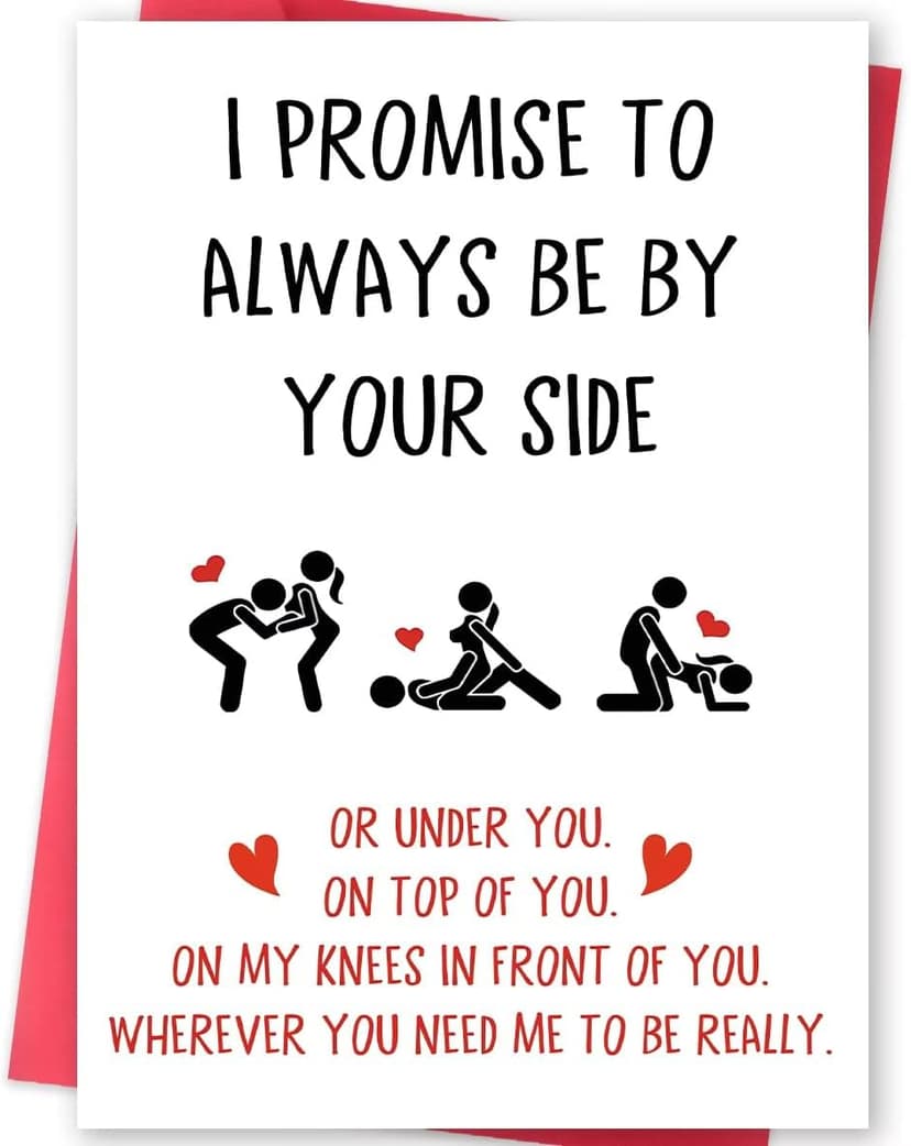 Funny Valentines Day Gifts for Him Her, Valentines Day Card for Men Women, Naughty Anniversary Birthday Card for Boyfriend Husband Fiance Girlfriend Wife Fiancee, I Promise to Always Be by Your Side