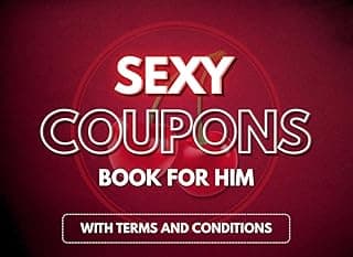 Sexy Coupons Book for Him: Spicy & Romantic Coupons With Your Terms and Conditions for Your Husband or Boyfriend | Fun Valentines Day Gifts for Him B0GD11XWXV