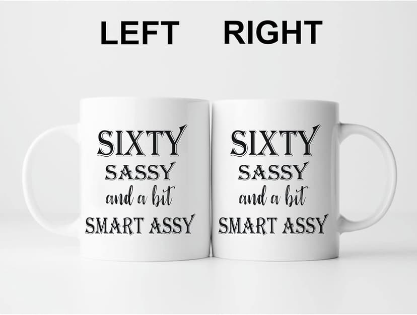 60 Birthday Gifts for Women - Sixty Sassy And A Bit Smart Assy - 11 oz Coffee Mug 60th Birthday Mug 60th Gift Ideas to Wife, Grandma, Mom, Daughter, Sister, Friend