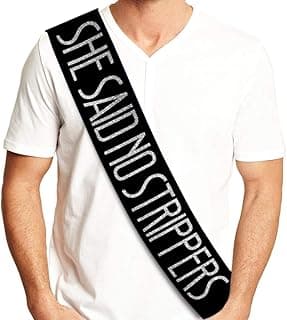 "She Said No Strippers" Groom Sash - Bachelor Party Ideas, Gifts, Jokes and Favors