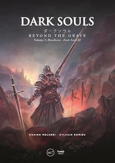Dark Souls: Beyond the Grave Volume 2: Bloodborne – Dark Souls III 2377840388