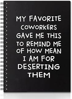 My Favorite Coworkers Gave Me This Hardcover 160 Pages Spiral Notebook, Funny Coworker Leaving Gifts, Sarcastic Farewell Gifts, Goodbye Gifts for Coworker, Coworker Birthday Gift, New Job Gifts