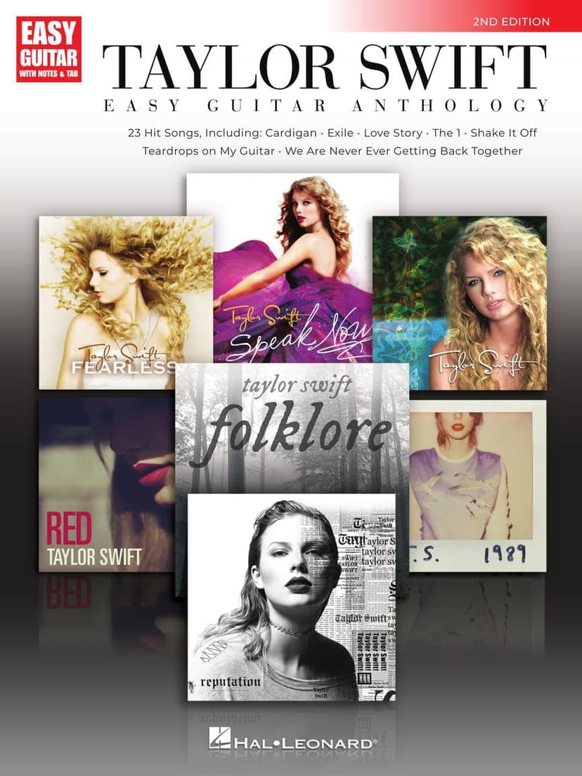 Taylor Swift - Easy Guitar Anthology, 2nd Edition | 23 Songs for Beginners with Chords and Tabs | Pop and Country Guitar Songbook for Acoustic and ... and Fans (Easy Guitar With Notes & Tab)