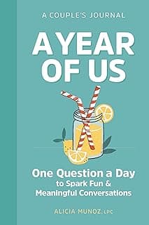 A Year of Us: A Couple's Journal: One Question a Day to Spark Fun and Meaningful Conversations (Question a Day Couple's Journal)
