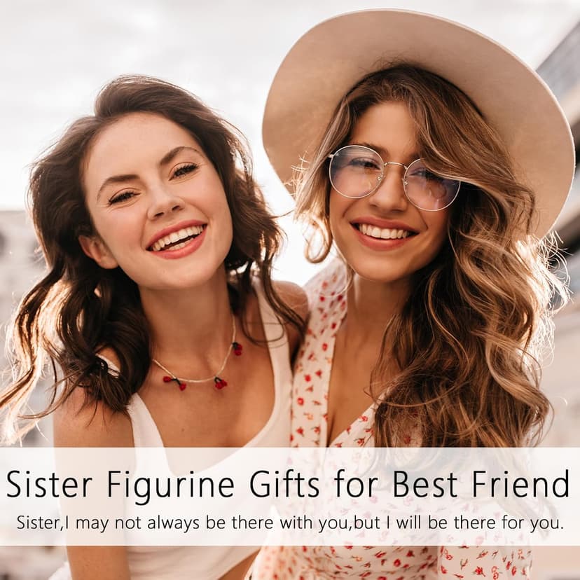 Sister Gifts for Women,4.90” Sister Gifts Figurine for Best Friend,Sister Birthday Gifts,Sisters Gifts from Sister,Women Gifts for Sister and Best Friend on Birthday and Sisters' Day