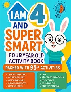I Am 4 and Super Smart : Four Year Old Activity Book Packed With 95+ Activities: Fun & Educational Workbook for Preschooler : Christmas Birthday Gifts for 4 Year old Girls and Boys B0FWKQ4L19