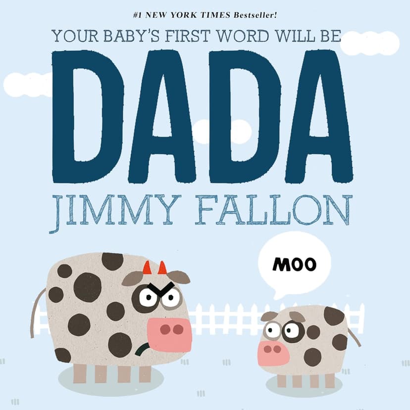 Your Baby's First Word Will Be DADA 125007181X